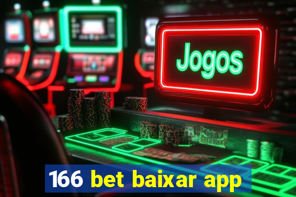 166 bet baixar app